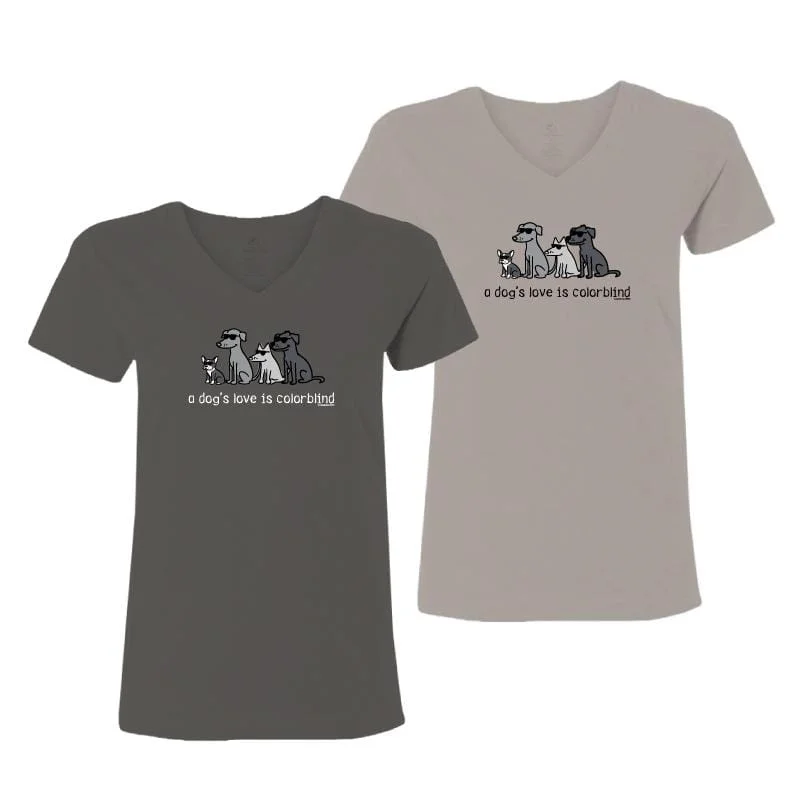Women's Cozy Outfit For Lounging A Dog's Love Is Colorblind - Ladies T-Shirt V-Neck