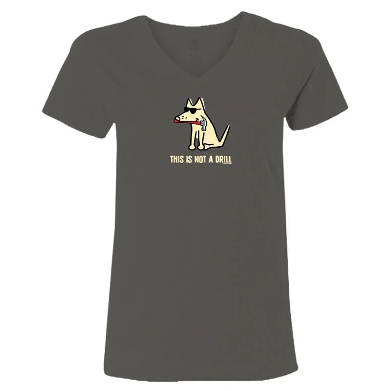 Cheap Women's Clothing Online This Is Not A Drill - Ladies T-Shirt V-Neck