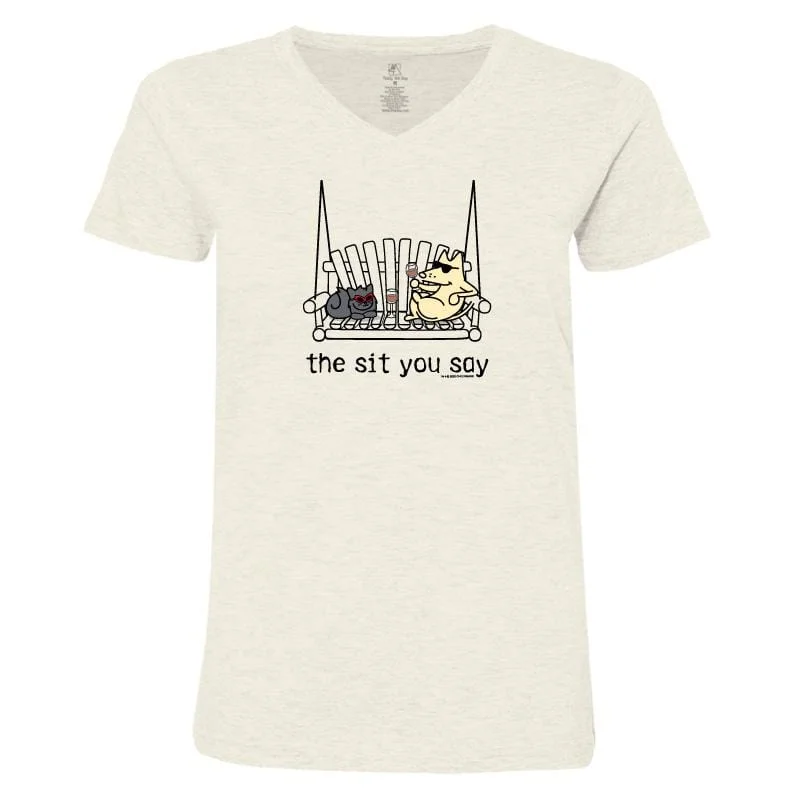 Women's Active Outfit For Fitness The Sit You Say - Ladies T-Shirt V-Neck