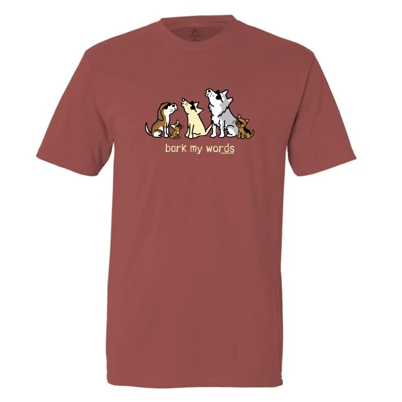 Women's Transitional Attire Bark My Words - Classic Tee