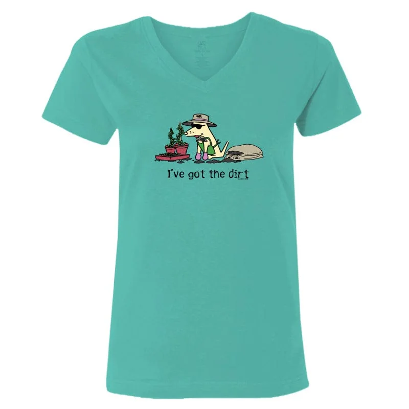 Women's Sports Apparel I’ve Got The Dirt - Ladies T-Shirt V-Neck
